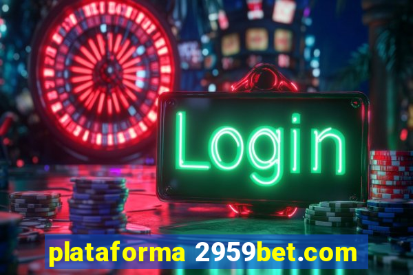 plataforma 2959bet.com